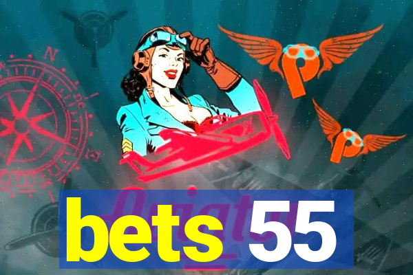 bets 55